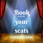 Book your seats. Image shows a stage setting with curtains with a flashing 'Book your seats' in the centre